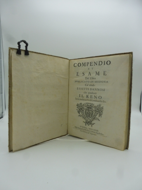 Compendio et esame del libro publicato in Modona col titolo: effetti dannosi che produrrà il Reno se sia messo in Po di Lombardia & c.